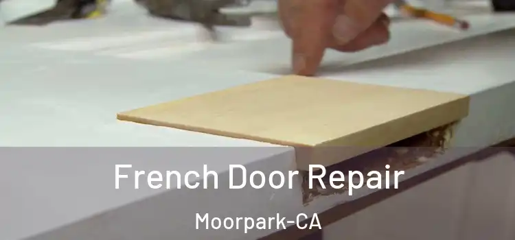 French Door Repair Moorpark-CA