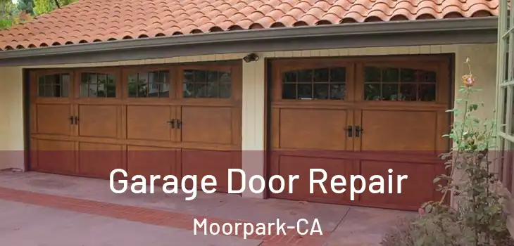 Garage Door Repair Moorpark-CA