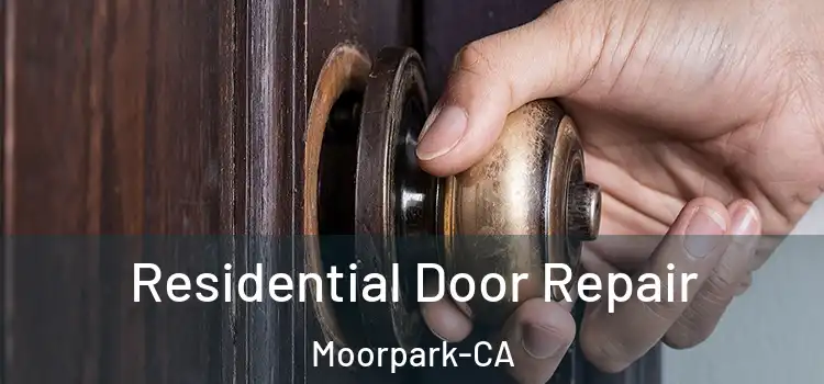  Residential Door Repair Moorpark-CA